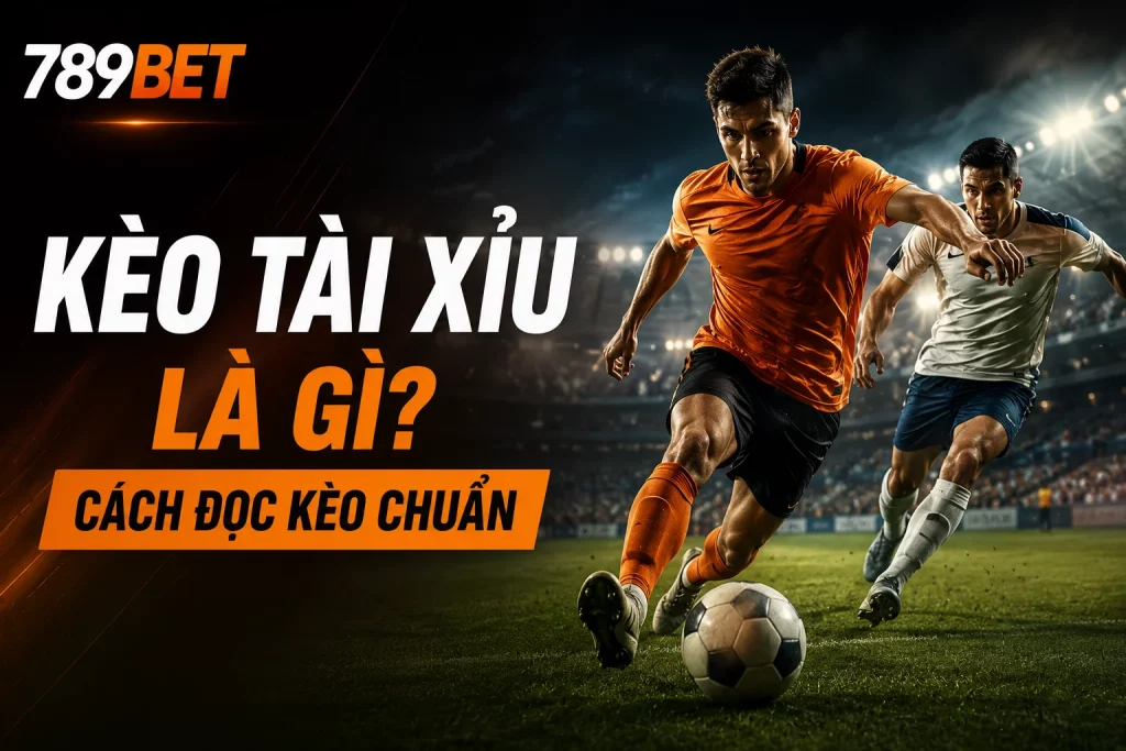 Bảng kèo tài xỉu của một trận bóng đá